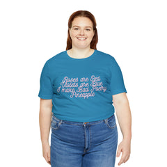 Roses Are Red Violets Are Blue Poetry Shirt | Bad Poem T-Shirt