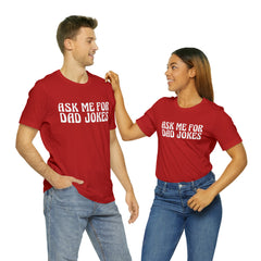 Ask Me For Dad Jokes Shirt | National Tell a Joke Day T-Shirt