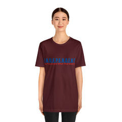 Happy Independence Day Shirt | July 4 Independent T-Shirt