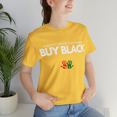 Buy Black Shirt | Support Black Businesses Unisex T-Shirt