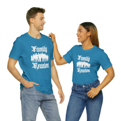 Family Reunion Urban Shirt | Family Love Unisex T-Shirt