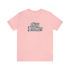 Okay Boomer Shirt | Ok, Boomer Karen Statement T-Shirt