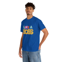 Like A Boss Shirt | Colorful Boss Vibes Statement Tee