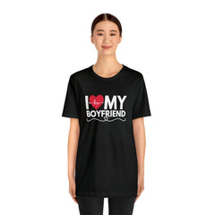 I Love My Boyfriend Shirt | Couple Love T-Shirt, Pair Girlfriend Boyfriend Matching Shirt