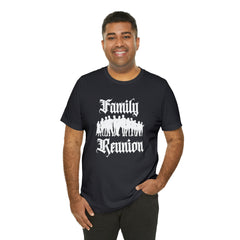 Family Reunion Urban Shirt | Family Love Unisex T-Shirt