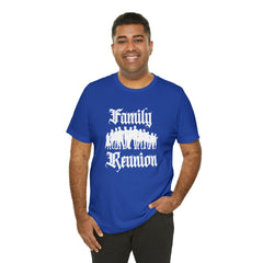 Family Reunion Urban Shirt | Family Love Unisex T-Shirt