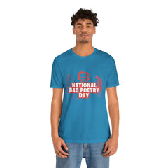 National Bad Poetry Day Shirt 3 | Poem T-Shirt