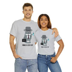 Have A Good Day Shirt | Cat Lover Unisex T-Shirt