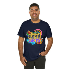 It's a Good Day to Do Arts Shirt | School Unisex T-Shirt