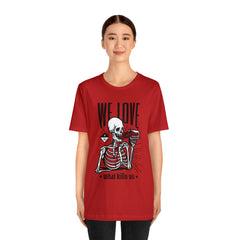 We Love Beer Shirt | Drink Beer Unisex T-Shirt