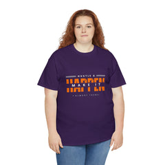 Hustle And Make It Happen | Hustler's Creed Unisex T-shirt