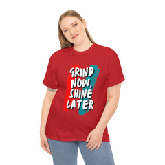 Grind Now, Shine Later Shirt | Hustler In Motion Unisex T-Shirt