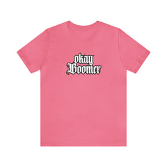 Okay Boomer Shirt | Ok, Boomer Karen Statement T-Shirt