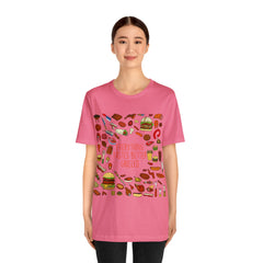 Everything Tastes Better Grilled Shirt | Grilling Love Unisex T-Shirt