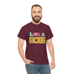 Like A Boss Shirt | Colorful Boss Vibes Statement Tee