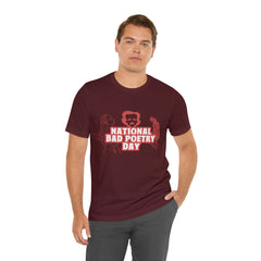 National Bad Poetry Day Shirt 3 | Poem T-Shirt