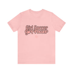 Girl Soccer Girl Power Shirt | Women Soccer T-Shirt