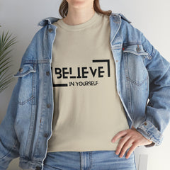 Believe In Yourself | Confidence Catalyst Statement Tee