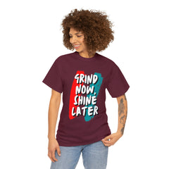 Grind Now, Shine Later Shirt | Hustler In Motion Unisex T-Shirt