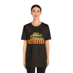 It's a Good Day to do Calculus Shirt | School Unisex T-Shirt