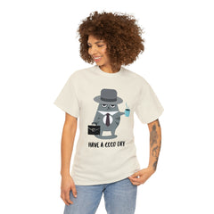 Have A Good Day Shirt | Cat Lover Unisex T-Shirt