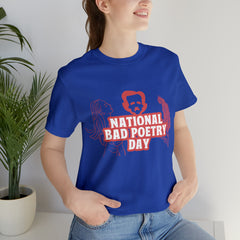 National Bad Poetry Day Shirt 3 | Poem T-Shirt