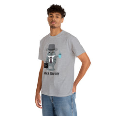 Have A Good Day Shirt | Cat Lover Unisex T-Shirt