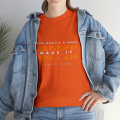 Hustle And Make It Happen | Hustler's Creed Unisex T-shirt