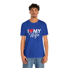 I Love My Wife Shirt | Couple Love T-Shirt, Pair Husband Wife Matching Shirt