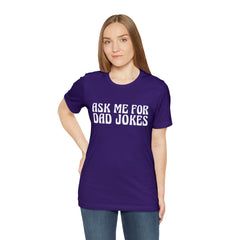 Ask Me For Dad Jokes Shirt | National Tell a Joke Day T-Shirt