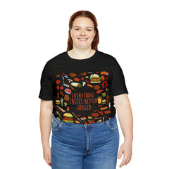 Everything Tastes Better Grilled Shirt | Grilling Love Unisex T-Shirt