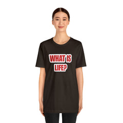 What Is Life? Existential Shirt | Ambiguous Existential Crisis T-Shirt