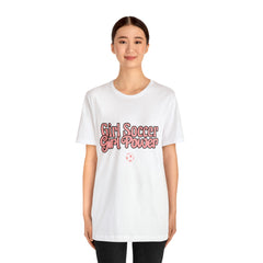 Girl Soccer Girl Power Shirt | Women Soccer T-Shirt