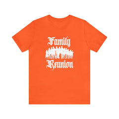 Family Reunion Urban Shirt | Family Love Unisex T-Shirt