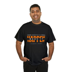 Hustle And Make It Happen | Hustler's Creed Unisex T-shirt