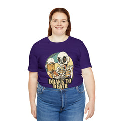 Skeleton Drank to Death Shirt | Drink Beer Unisex T-Shirt