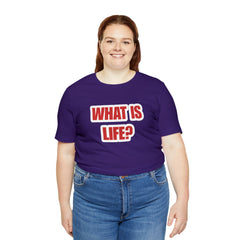 What Is Life? Existential Shirt | Ambiguous Existential Crisis T-Shirt