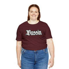 Bussin Street Shirt | Slang Urban Streetwear Unisex T-Shirt