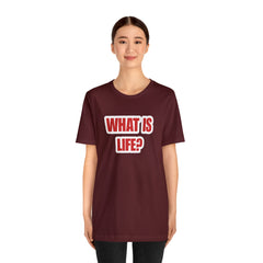 What Is Life? Existential Shirt | Ambiguous Existential Crisis T-Shirt