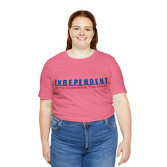 Happy Independence Day Shirt | July 4 Independent T-Shirt