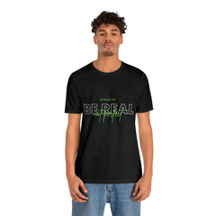Reminder Be Real Not Perfect Shirt | Motivation Unisex T-Shirt