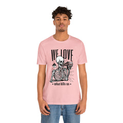 We Love Beer Shirt | Drink Beer Unisex T-Shirt