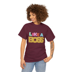 Like A Boss Shirt | Colorful Boss Vibes Statement Tee