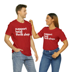 Support Local Thrift Shops Shirt | Local Thrift Store T-Shirt