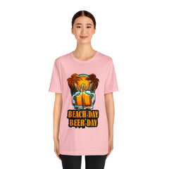 Beer Day Beach Day Shirt | Drink Beer Unisex T-Shirt