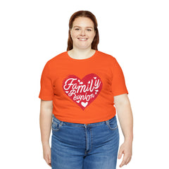 Family Reunion Heart Shirt | Family Love Unisex T-Shirt
