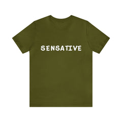 Sensitive Funny Shirt 2 | Hilarious Sensative Statement T-Shirt