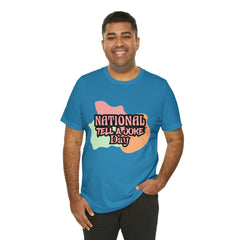 National Tell a Joke Day Shirt 2 | Humor Joke T-Shirt