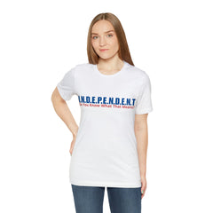 Happy Independence Day Shirt | July 4 Independent T-Shirt