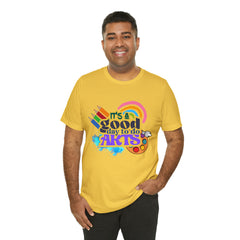 It's a Good Day to Do Arts Shirt | School Unisex T-Shirt
